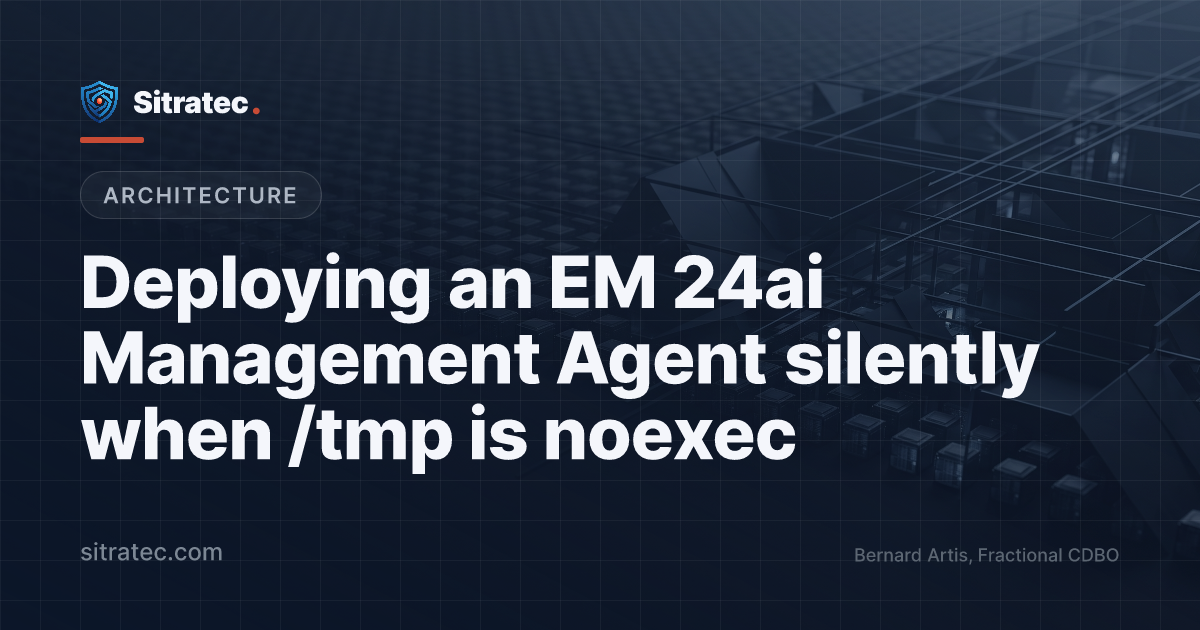 Deploying an EM 24ai Management Agent silently when /tmp is noexec